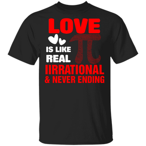 Love Is Like Pi Real Iirrational And Never Ending Math Lover Teacher Matching Shirts For Couples Personalized Valentine T-Shirt - Macnystore