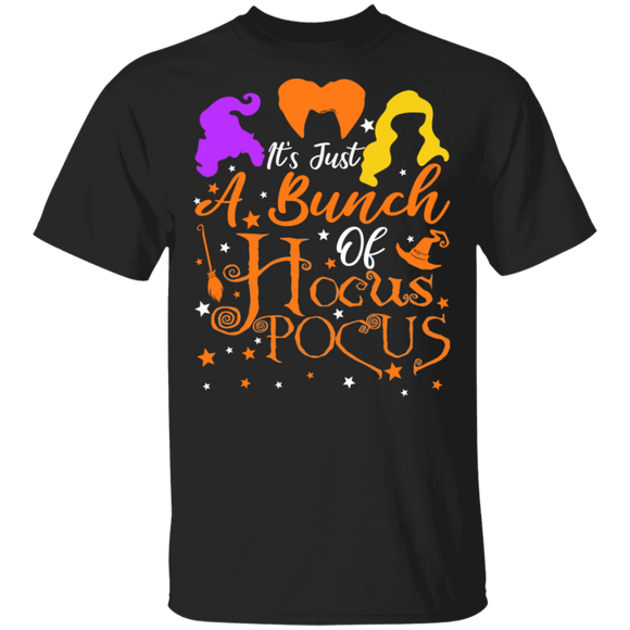 It's Just A Bunch Of Hocus Pocus Cool Halloween Witches Gifts T-Shirt - Macnystore