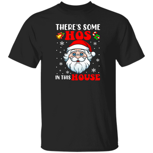 Christmas Santa Lover Shirt There's Some Hos In this House Funny Christmas Santa Lover Gifts Christmas T-Shirt - Macnystore