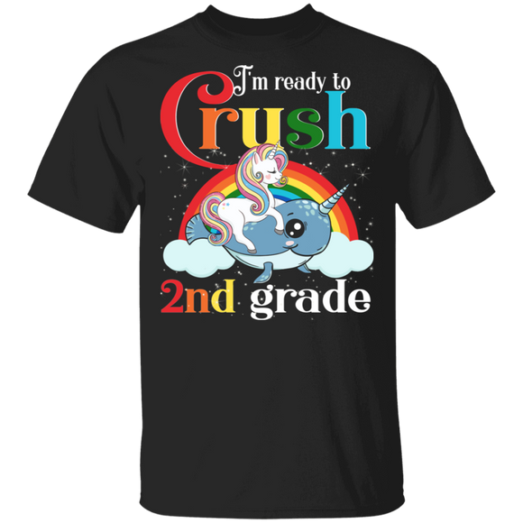 I'm Ready To Crush 2nd Grade Cute Magical Unicorn Riding Narwhal Back To School Gifts T-Shirt - Macnystore