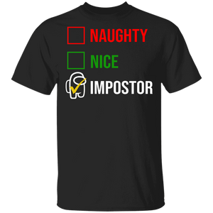 Gamer Shirt Naughty Nice Impostor Funny Imposter Crewmate Sus Among Us Game Gamer Gifts T-Shirt - Macnystore