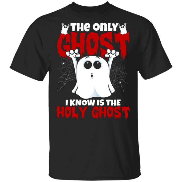 The Only Ghost I Know Is The Holy Ghost Funny Christian Halloween Gifts T-Shirt - Macnystore