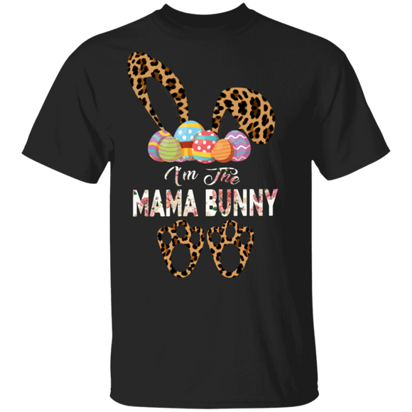 I'm The Mama Bunny Cute Bunny Leopard Eggs Easter Day Gift T-Shirt - Macnystore