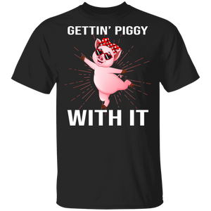 Funny Getting Piggy With It Piglets Pig T-Shirt - Macnystore