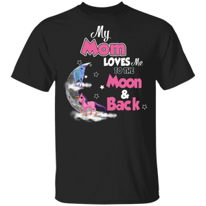 My Mom Loves Me To The Moon And Back Cute Magical Unicorn On Moon Mother's Day Gifts T-Shirt - Macnystore