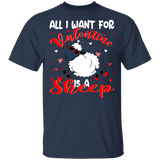 All I Want For Valentine Is A Sheep Lover Farmer Matching Shirts For Couples Boys Girl Women Personalized Valentine T-Shirt - Macnystore