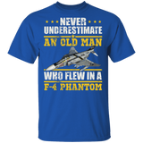 Never Underestimate An Old Man Who Flew In A F-4 Phantom Aircraft Shirt Matching Soldier Veteran Navy Army Gifts T-Shirt - Macnystore