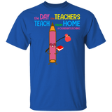 The Day The Teachers Teach From Home Quaranteaching Funny Pencil Shirt Matching Teacher Education Gifts T-Shirt - Macnystore