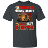 This Trucker Works Harder Than An Ugly Stripper Cool Truck Shirt Matching Trucker Truck Driver Lover Gifts T-Shirt - Macnystore