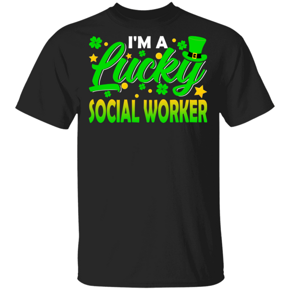 I'm Lucky Social Worker Leprechaun Shamrock Funny St Patrick's Day Mens Womens St Patrick's Day Gifts T-Shirt - Macnystore