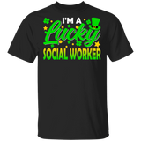 I'm Lucky Social Worker Leprechaun Shamrock Funny St Patrick's Day Mens Womens St Patrick's Day Gifts T-Shirt - Macnystore