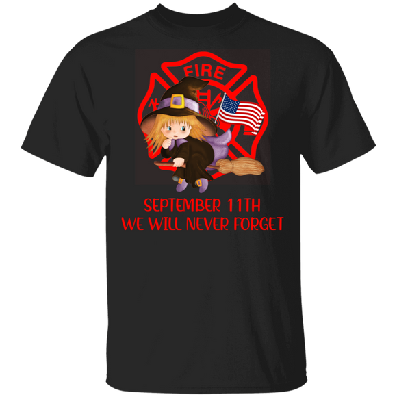Firefighter Shirt September 11th We Will Never Forget Pride American Flag Witch Lover Gifts T-Shirt - Macnystore