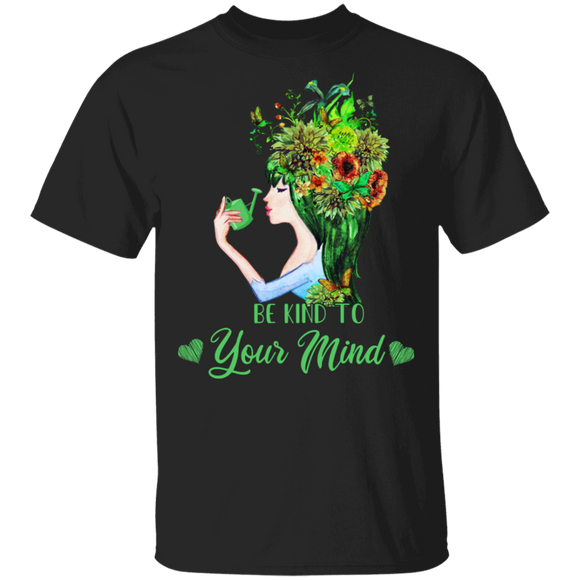 Mental Health Awareness Shirt Be Kind To Your Mind Cool Green Girl Gift T-Shirt - Macnystore