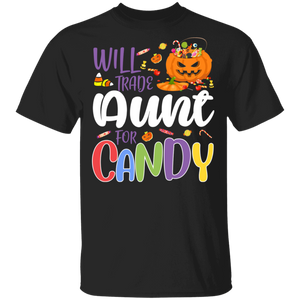 Will Trade Aunt For Candy Funny Pumpkin Halloween Gifts T-Shirt - Macnystore