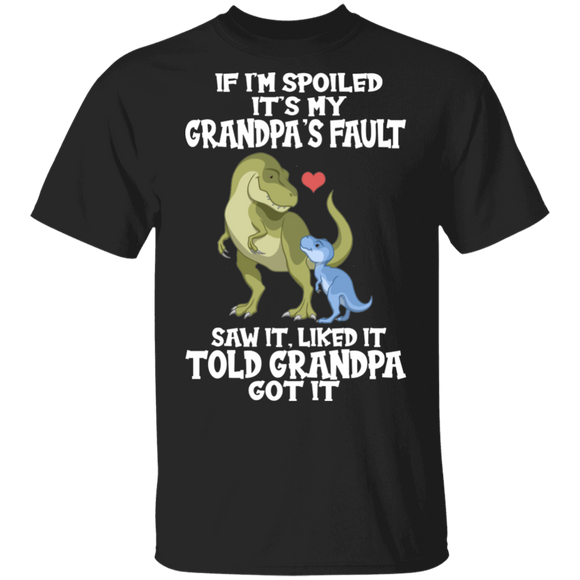 Father's Day T-Rex Shirt If I'm Spoiled It's My Grandpa's Fault Funny Grandpa Father's Day T-rex Lover Gifts Father Day T-Shirt - Macnystore