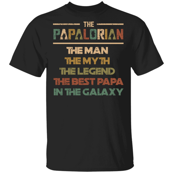 The Papalorian The Man Myth Legend The Best Papa In The Galaxy Father Day Gifts T-Shirt - Macnystore