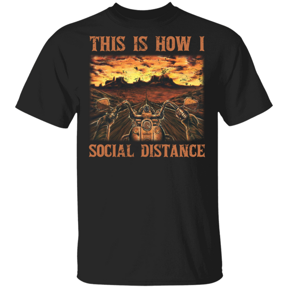 This Is How I Social Distancing Cool Biker Matching Motorcycle Biker Gifts T-Shirt - Macnystore