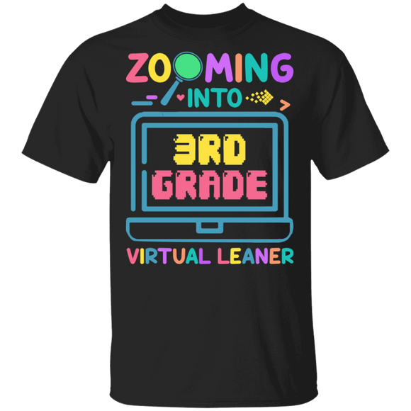Zooming Into 3rd Grade Virtual Learner Cool Virtual Teaching Back To School Gifts T-Shirt - Macnystore