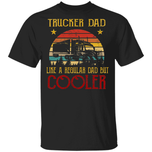Vintage Retro Trucker Dad Like A Regular Dad But Cooler Cool Trucker Shirt Matching Trucker Truck Driver Father's Day Gifts T-Shirt - Macnystore