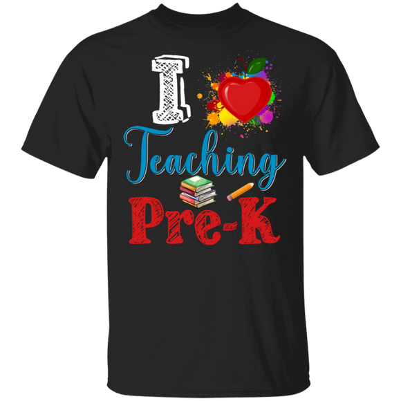 I Love Teaching Pre-k Funny Preschool Student Back To School Gifts T-Shirt - Macnystore