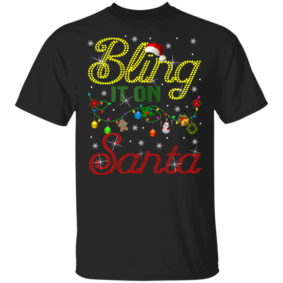 Christmas Santa Shirt Bling It On Santa Funny Christmas Santa Lover Matching Family Group Gifts T-Shirt - Macnystore