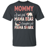 Mommy A Son's First Mama Bear A Daughter's First Mama Shark Floral Shirt Mother's Day Women Gifts T-Shirt - Macnystore