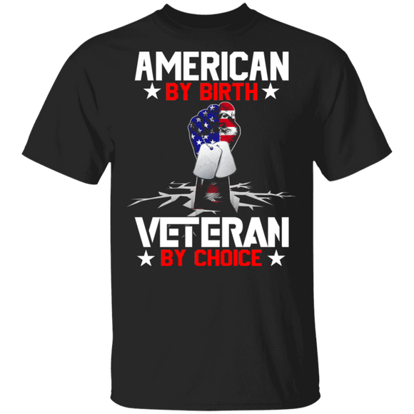 American By Birth Veteran By Choice American Flag Veteran Soldier Army Gifts T-Shirt - Macnystore