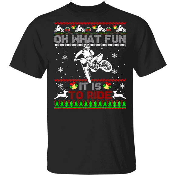 Christmas Bike Shirt Oh What Fun It Is To Ride Ugly Funny Christmas Sweater Dirt Bike Lover Gifts T-Shirt - Macnystore