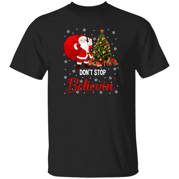 Christmas Santa Shirt Don't Stop Believin Funny Christmas Santa Claus Lover Gifts Christmas T-Shirt - Macnystore