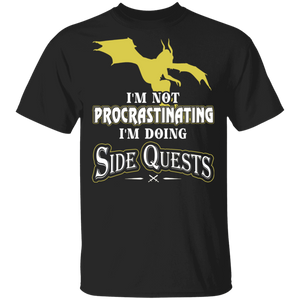 _I'm Not Procrastinating I'm Doing Side Quests Funny Gamer Game Player Lover Gifts T-Shirt - Macnystore