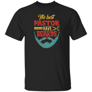 Beards Men Shirt The Best Pastor Have Beards Funny Men Beards Barber Lover Gifts T-Shirt - Macnystore