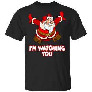 Christmas Santa Shirt I'm Watching You Funny Christmas Naughty Santa Lover Gifts T-Shirt - Macnystore