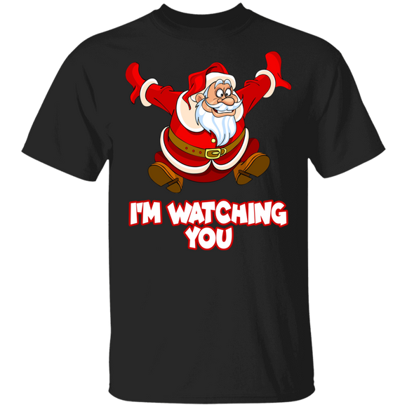 Christmas Santa Shirt I'm Watching You Funny Christmas Naughty Santa Lover Gifts T-Shirt - Macnystore