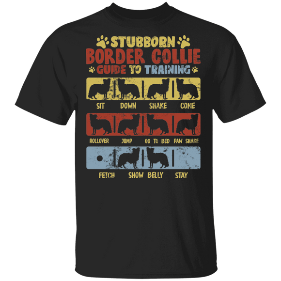 Stubborn Border Collie To Training Funny Dog Trainer Lover Gifts T-Shirt - Macnystore