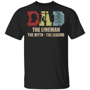 Vintage Dad The Lineman The Myth The Legend Shirt Matching Dad Father's Day Gifts T-Shirt - Macnystore
