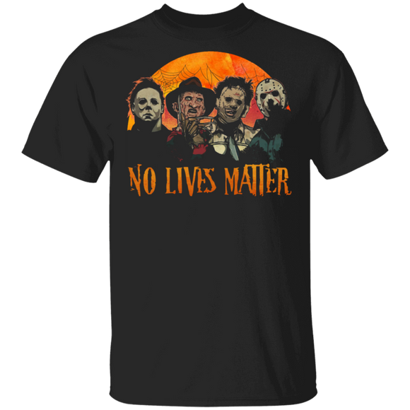 No Lives Matter Scary Horror Film Movies Halloween Gifts T-Shirt - Macnystore