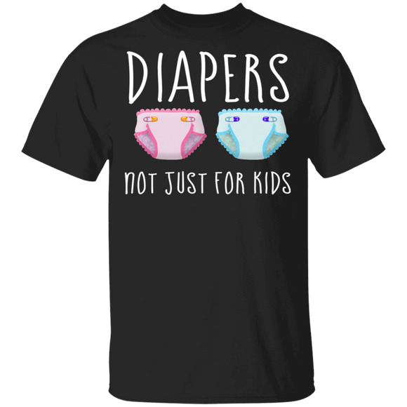 Diapers Are Not Just For Kids Funny Diaper Matching Kids Adults Gifts T-Shirt - Macnystore