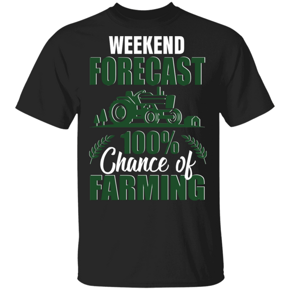 Weekend Forecast 100% Chance Of Farming Funny Tractor Farmer Farming Lover Gifts T-Shirt - Macnystore