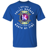 I Became A Social Worker Because Your Life Is Worth My Time Cute Social Worker In Magical Mirror Shirt Matching Social Worker Gifts T-Shirt - Macnystore