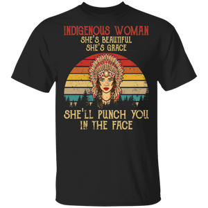 Vintage Retro Indigenous Woman She's Beautiful She's Grace Cool Native Blood Pride Gifts T-Shirt - Macnystore