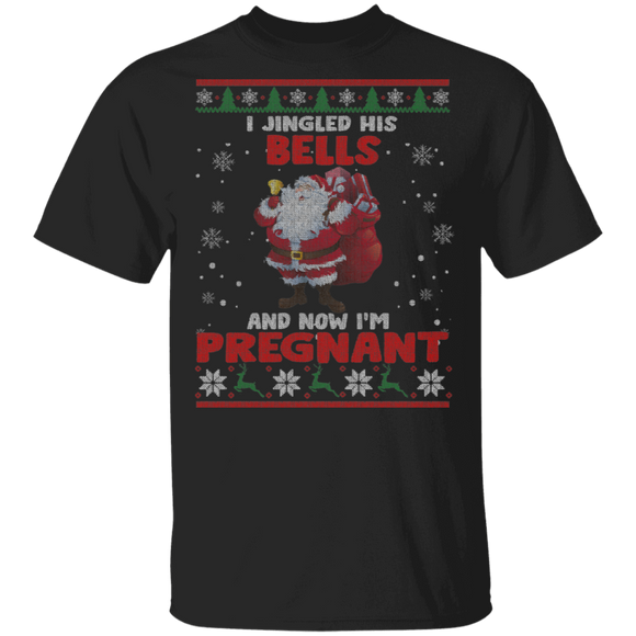 I Jingled His Bells And Now I Pregnant Funny Pregnancy Announcement Shirt - Macnystore