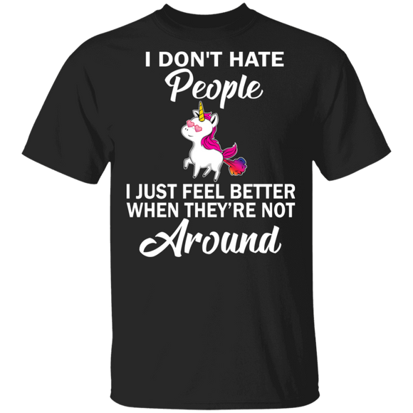 I Don't Hate People I Just Feel Better When They're Not Around Unicorn Shirt T-Shirt - Macnystore