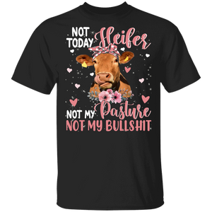Farmer Cow Lover Shirt Not Today Heifer Not My Pasture Not My Bullshit Funny Farmer Floral Cow Lover Gifts T-Shirt - Macnystore