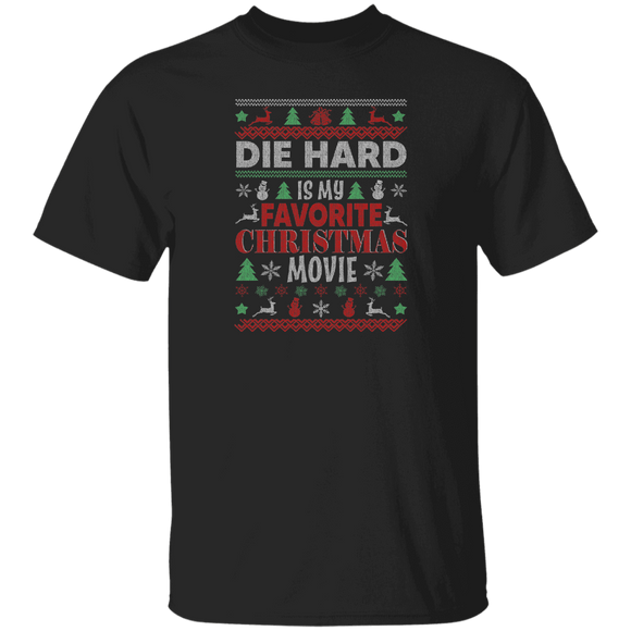 Christmas Movie Lover Shirt Die Hard Is My Favorite Christmas Movie Funny Christmas Sweater Movie Lover Gifts Christmas T-Shirt - Macnystore