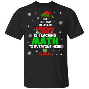 Christmas Math Teacher Shirt Funny The Best Way To Spread Christmas Cheer Is Teaching Math Christmas Teacher Gifts Christmas T-Shirt - Macnystore