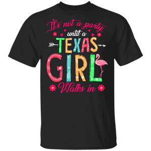 Cute It's Not A Party Until A Texas Girl Walks In Floral T-Shirt - Macnystore