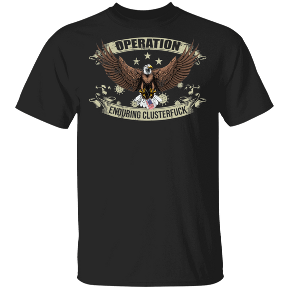 Operation Enduring Clusterfuck Cute American Flag Eagle Shirt Matching Men Women USA National Security Agency Gifts T-Shirt - Macnystore
