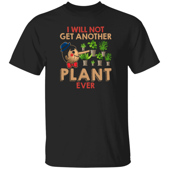 Movie Plant Lover Shirt I Will Not Get Another Plant Ever Funny Cartoon Movie Character Plant Gardening Lover Gifts T-Shirt - Macnystore