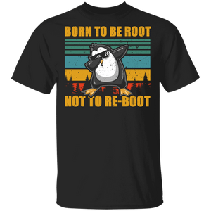 Penguin Lover Shirt Vintage Retro Penguins Born To Be Root Not To Re-boot Funny Penguin Lover Gifts T-Shirt - Macnystore