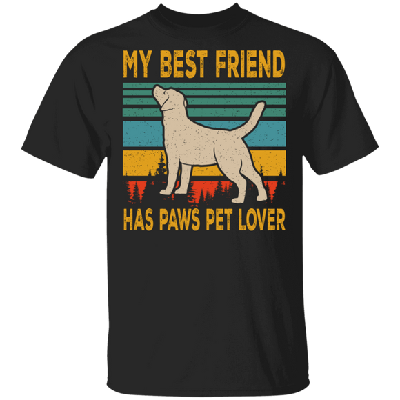 Vintage Retro My Best Friend has Paws Dog Pet Lover T-Shirt - Macnystore